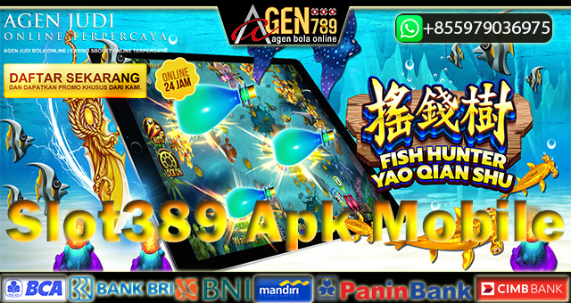 Slot389 Apk Mobile