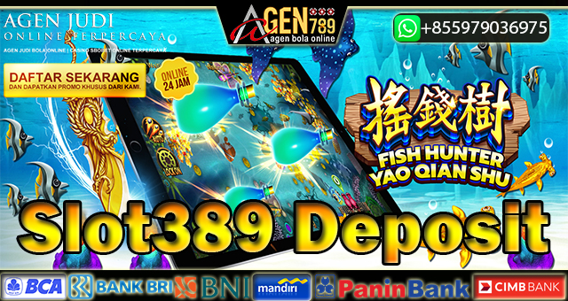Slot389 Deposit